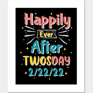 Married On Twosday Tuesday 2 22 22 Posters and Art